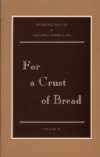 For a Crust of Bread Cover